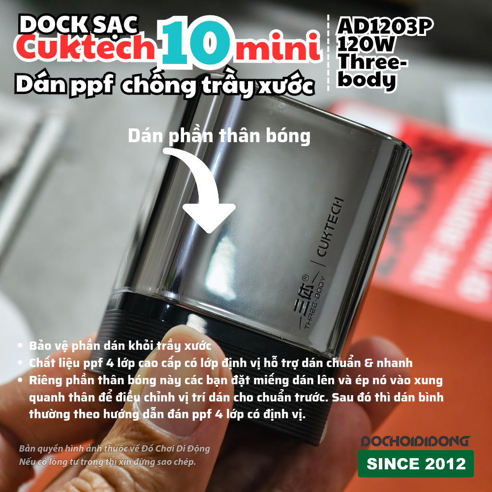 Dán PPF Dock Sạc Cuktech 10 mini Three-body 120W AD1203P - Bảo vệ hoàn hảo, chống trầy xước
