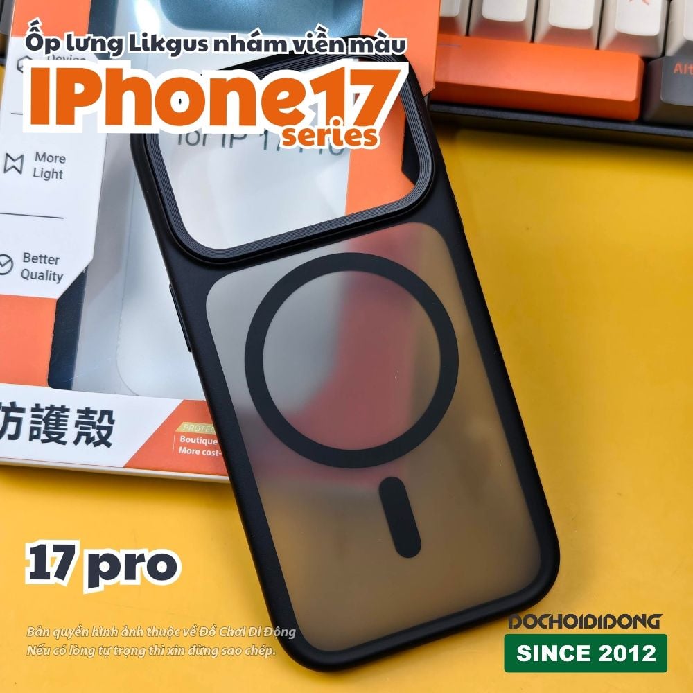 Ốp lưng iPhone 17 Pro Max Air Likgus lưng nhám viền màu có vòng nam châm - Bảo vệ toàn diện, phong cách nổi bật