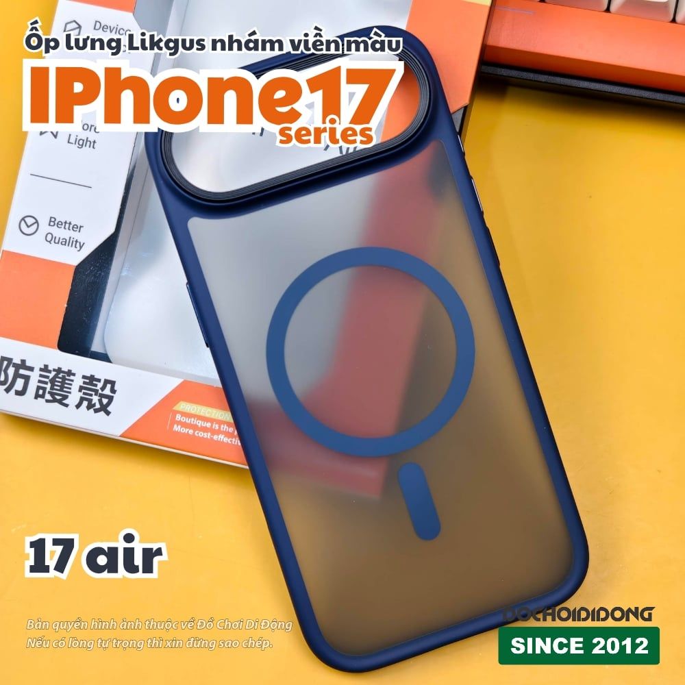 Ốp lưng iPhone 17 Pro Max Air Likgus lưng nhám viền màu có vòng nam châm - Bảo vệ toàn diện, phong cách nổi bật