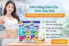 Viên uống giảm cân DHC dầu dừa Nhật Bản chính hãng