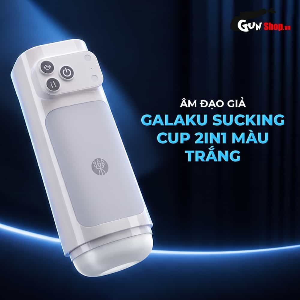 Âm đạo giả đa năng Galaku Sucking Cup 2in1 màu trắng