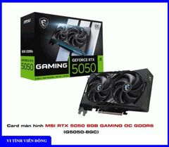 Card màn hình ( VGA ) MSI RTX 5050 8GB GAMING OC GDDR6 (G5050-8GC)