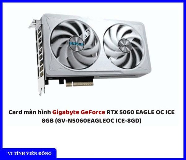 Card màn hình VGA Gigabyte GeForce RTX 5060 EAGLE OC ICE 8GB (GV-N5060EAGLEOC ICE-8GD)