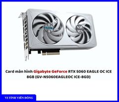 Card màn hình VGA Gigabyte GeForce RTX 5060 EAGLE OC ICE 8GB (GV-N5060EAGLEOC ICE-8GD)