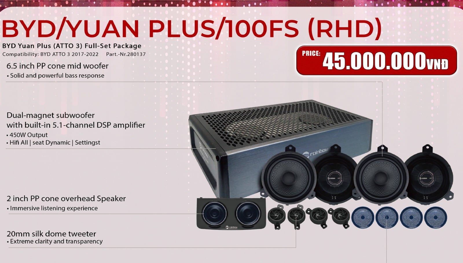 Bộ Âm Thanh Ô Tô BYD Atto 3 Rainbow BYD/YUAN PLUS/100FS (RHD)