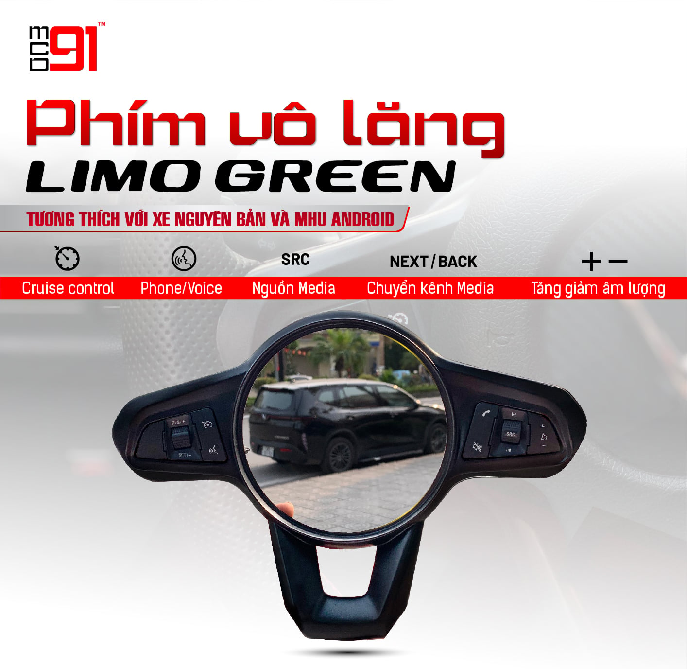 Phím vô lăng Limo Green V2 tương thích xe nguyên bản và màn Android MHU