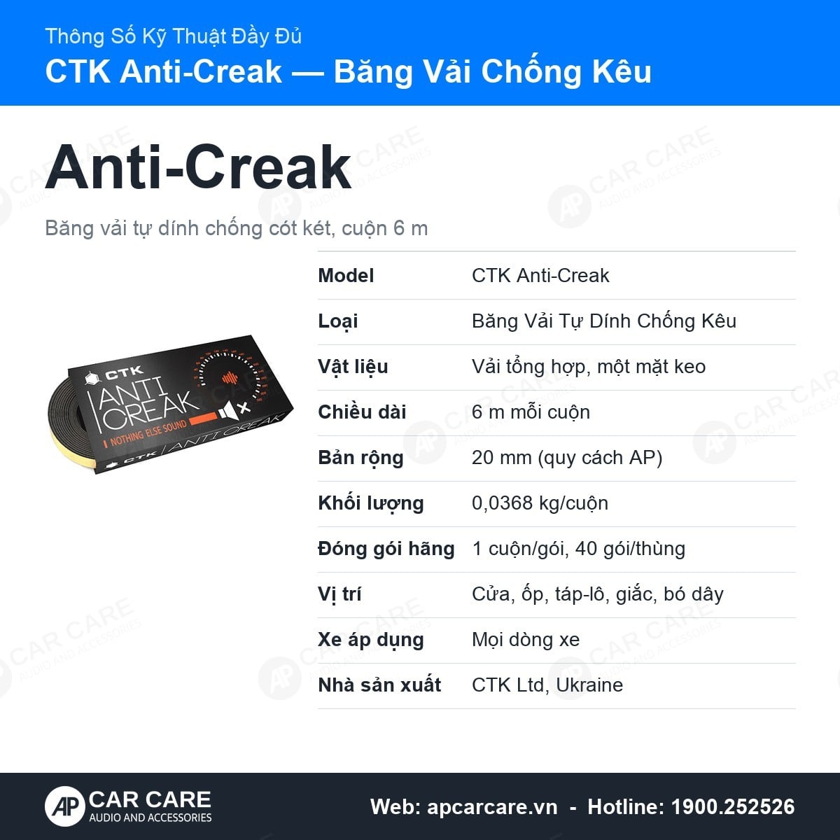 Thông số đầy đủ CTK Anti-Creak: khối lượng cuộn, quy cách đóng gói, vị trí dán chống kêu trên xe
