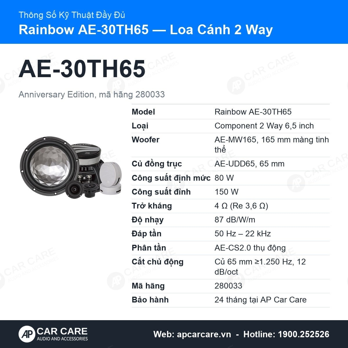 Thông số kỹ thuật đầy đủ Rainbow AE-30TH65: woofer 165 mm, củ đồng trục 65 mm, điểm cắt chủ động