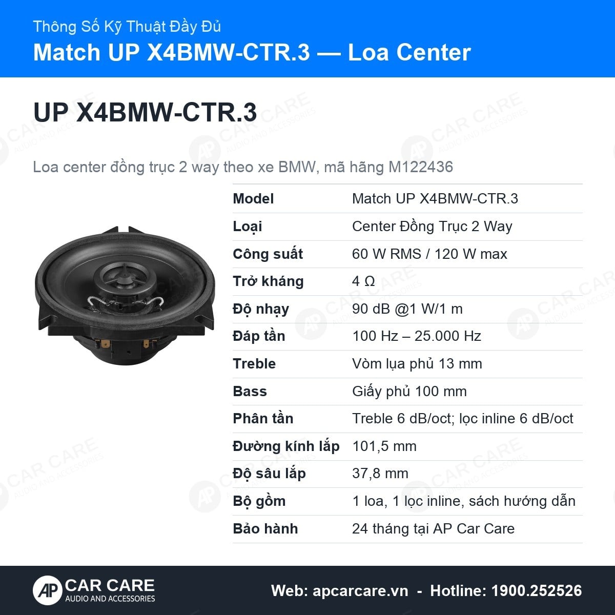 Thông số kỹ thuật đầy đủ Match UP X4BMW-CTR.3: treble lụa 13 mm, bass 100 mm, phân tần, độ sâu lắp