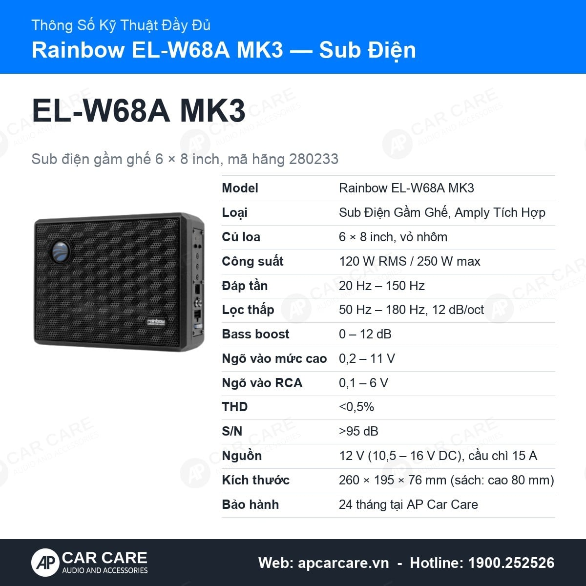 Thông số kỹ thuật đầy đủ Rainbow EL-W68A MK3: lọc thấp, bass boost, ngõ vào, THD, S/N, nguồn