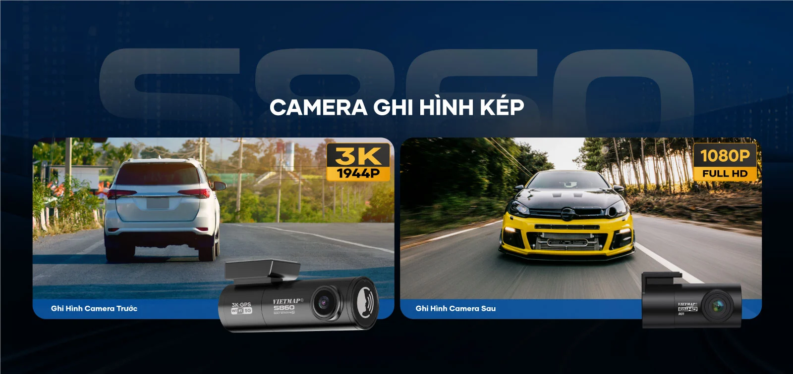 Camera ghi hình kép Vietmap S860: camera trước 3K 1944p và camera sau Full HD