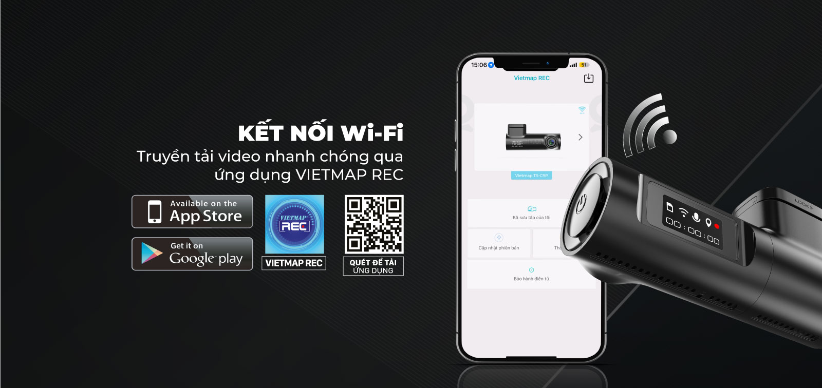 Kết nối WiFi truyền tải video nhanh chóng qua ứng dụng Vietmap REC
