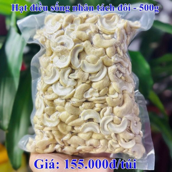  Hạt điều sống nhân tách đôi - 500g 