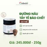 Đường nâu tẩy tế bào chết cơ thể Cobote 250gr 
