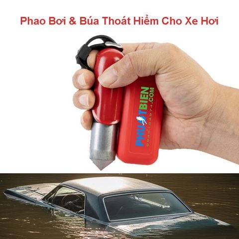  Phao Cứu Sinh & Búa Thoát Hiểm Cho Xe Hơi - PBTH 