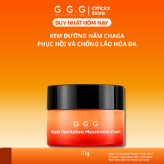 [Mini] Kem Dưỡng Nấm Chaga Cấp Ẩm Sâu, Tái Tạo Da và Giảm Nếp Nhăn G.G.G Super Revitalize Mushroom Cream 10g