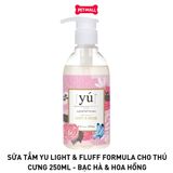 Sữa tắm Yu Light & Fluff Formula cho thú cưng 250ml - Bạc Hà & Hoa Hồng Petmall