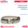  Vòng cổ cao cấp  Laima Gold Color Size M - Màu Vàng ánh kim Petmall 