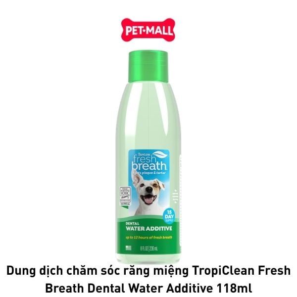 Dung dịch chăm sóc răng miệng TropiClean Fresh Breath Dental Water Additive 118ml Petmall
