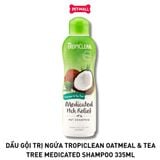 Dầu gội trị ngứa Tropiclean Oatmeal & Tea Tree Medicated Shampoo 335ml - Hương yến mạch và tràm trà Petmall