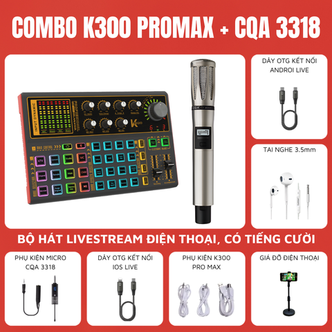 Bộ livestream K300 PRO MAX và Micro thu âm CQA 3318