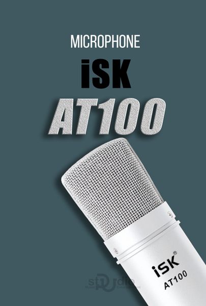 Micro thu âm ISK AT100 - Micro thu âm cho máy tính