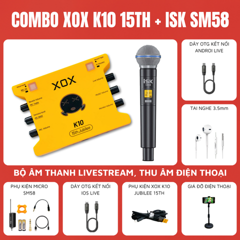 Bộ Livestream XOX K10 15th Micro thu âm ISK SM58 không dây (1 Micro)