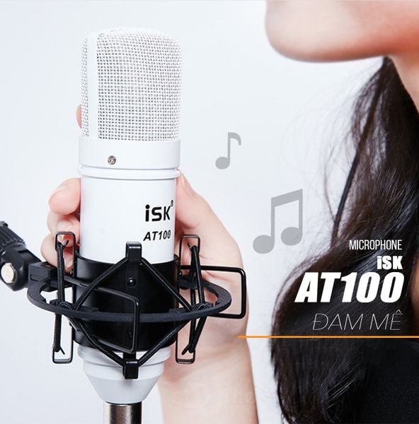 Micro thu âm ISK AT100 - Micro thu âm cho máy tính