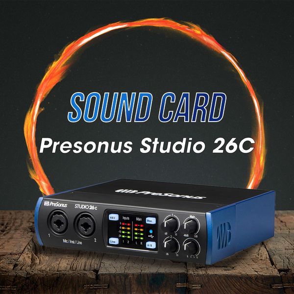 Sound card Presonus Studio 26C - Sound card thu âm