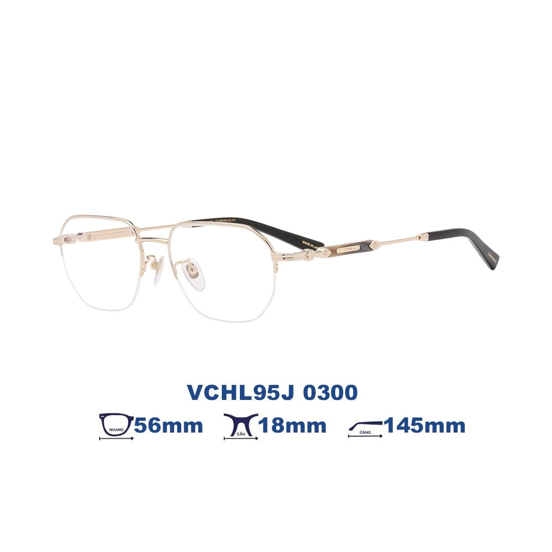 Gọng kính CHOPARD VCHL95J 0300