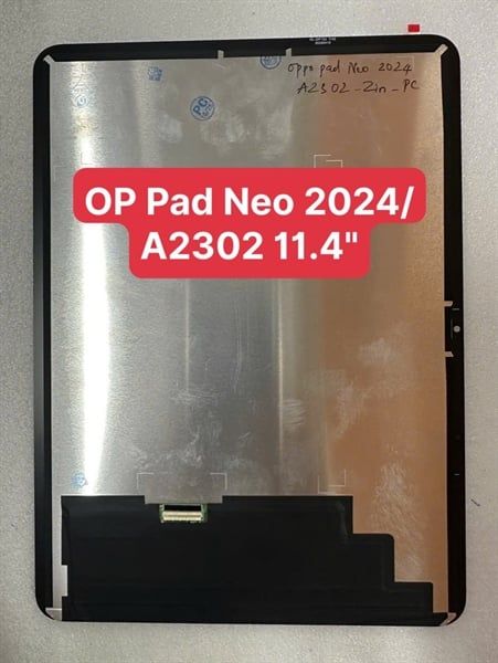 Màn Hình Oppo Pad Neo 2024 / OPD2302 / A2302 - 11.4inch - Tab - Zin