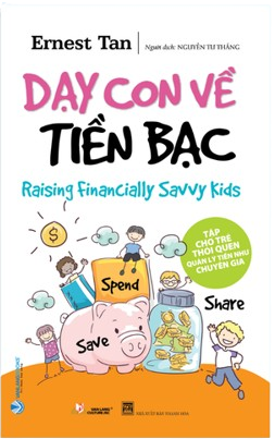 Raising Financially Savvy Kids - Dạy con về tiền bạc