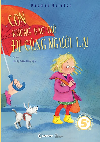 Con Có Thể Tự Bảo Vệ Mình - Con Không Bao Giờ Đi Cùng Người Lạ