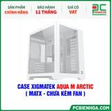 CASE XIGMATEK AQUA M ARCTIC ( MATX - CHƯA KÈM FAN ) 