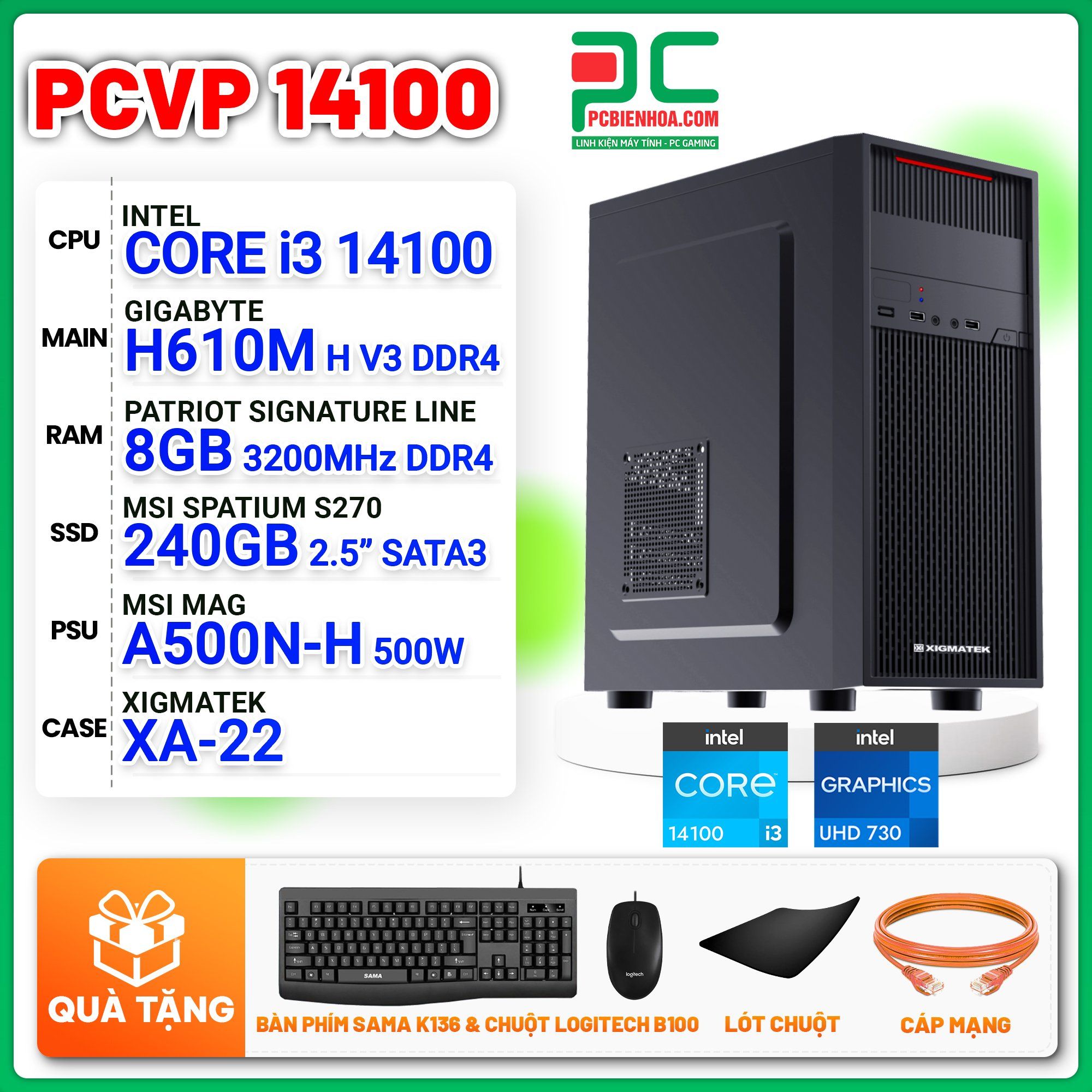  MÁY TÍNH VĂN PHÒNG CORE i3 14100 / H610M / 8GB / 240GB 