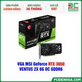  VGA MSI GeForce RTX 3050 VENTUS 2X 6G OC GDDR6 