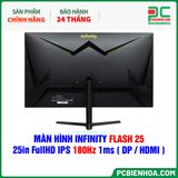  MÀN HÌNH INFINITY FLASH 25 - 25in FullHD IPS 180Hz 1ms ( DP / HDMI ) 