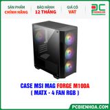  CASE MSI MAG FORGE M100A ( MATX - 4 FAN RGB ) 