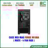  CASE MSI MAG FORGE M100A ( MATX - 4 FAN RGB ) 