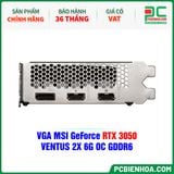  VGA MSI GeForce RTX 3050 VENTUS 2X 6G OC GDDR6 