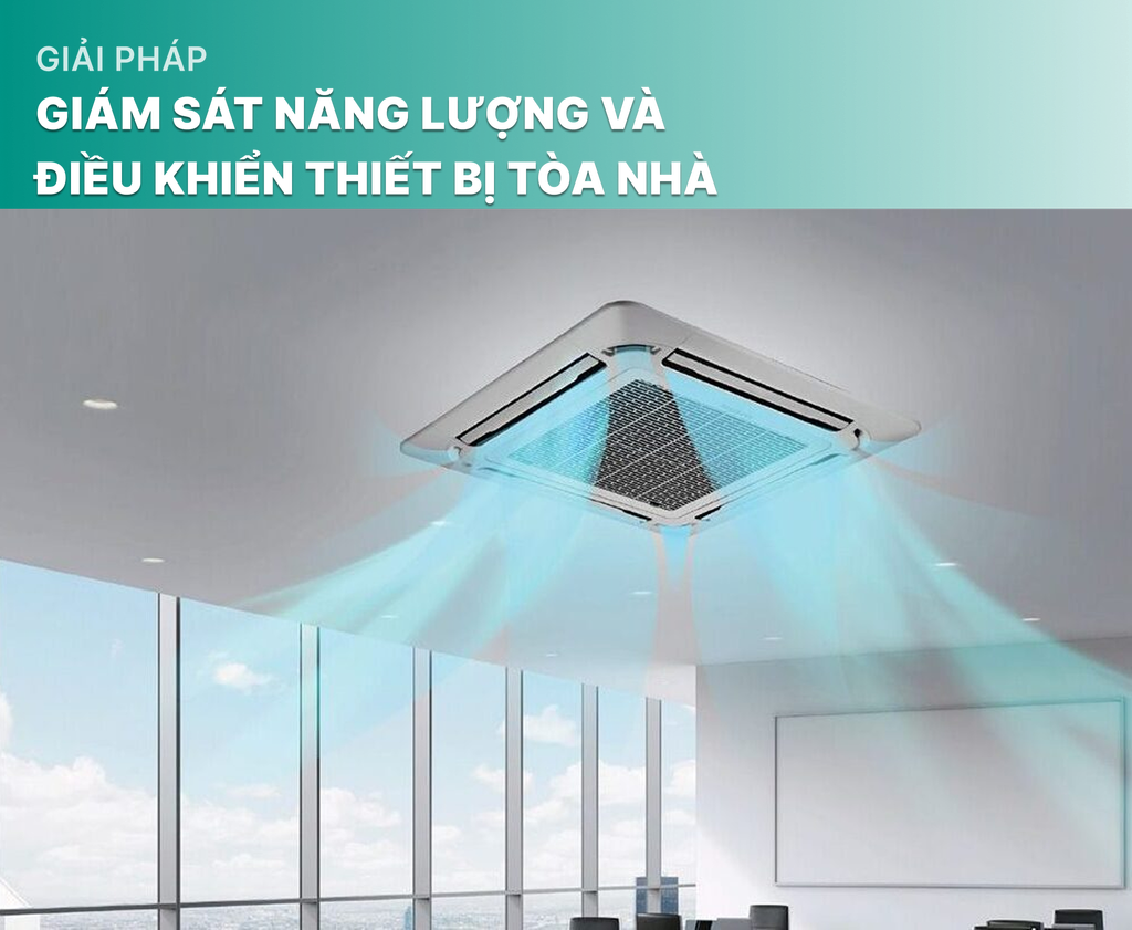 Giải pháp giám sát năng lượng và điều khiển Thiết bị Tòa nhà