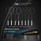  Vợt cầu lông chính hãng Li-Ning Aeronaut 6000 series ( 8 màu ) Nam Cán Vợt 