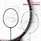  Vợt cầu lông AXFORCE BIGBANG（Trắng, Đen 4U, 5U & 7U) 