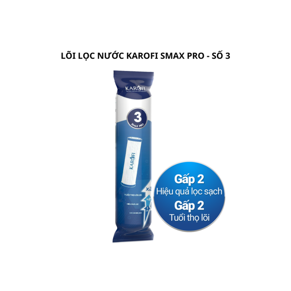 LÕI LỌC NƯỚC KAROFI SMAX PRO - SỐ 3