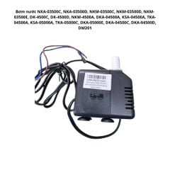 Bơm nước NKA-03500C, NKA-03500D, NKM-03500C, NKM-03500D, NKM-03500E, DK-4500C, DK-4500D, NKM-4500A, DKA-04500A, KSA-04500A, TKA-04500A, KSA-05000A, TKA-05000C, DKA-05000E, DKA-04500C, DKA-04500D, DM201