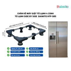 CHÂN KÊ MÁY GIẶT TỦ LẠNH 4 CÁNH TỦ LẠNH SIDE BY SIDE  DAIMITO HTP-SBS