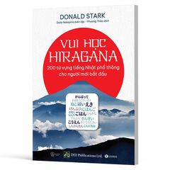 Vui học Hiragana - 200 từ vựng tiếng Nhật phổ thông cho người mới bắt đầu