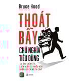 Thoát Bẫy Chủ Nghĩa Tiêu Dùng