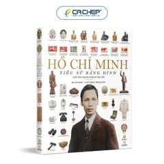 Hồ Chí Minh – Tiểu sử bằng hình (Gần 700 tranh ảnh và bản đồ)