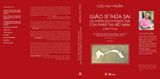 Giáo Sĩ Thừa Sai Và Chính Sách Thuộc Địa Của Pháp Tại Việt Nam (1857 - 1914) (Tái Bản 2017)